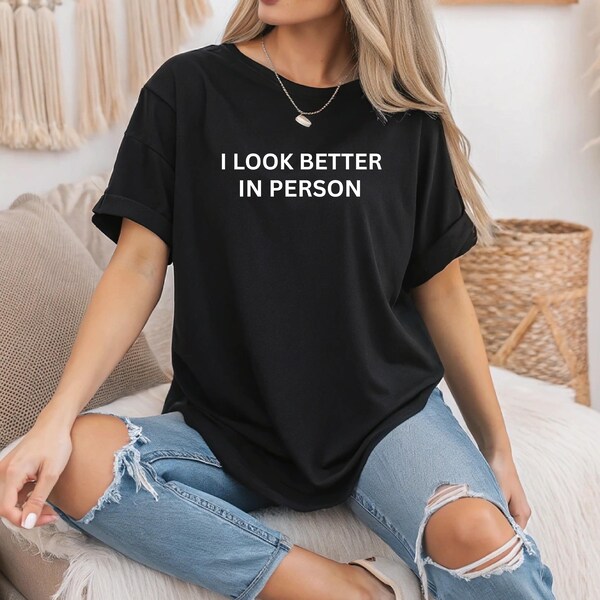Camisa para papá y mamá, camiseta "Me veo mejor en persona", camisa "Me veo mejor en persona", camiseta "Me veo mejor en persona", camisa "Me veo mejor", savikels