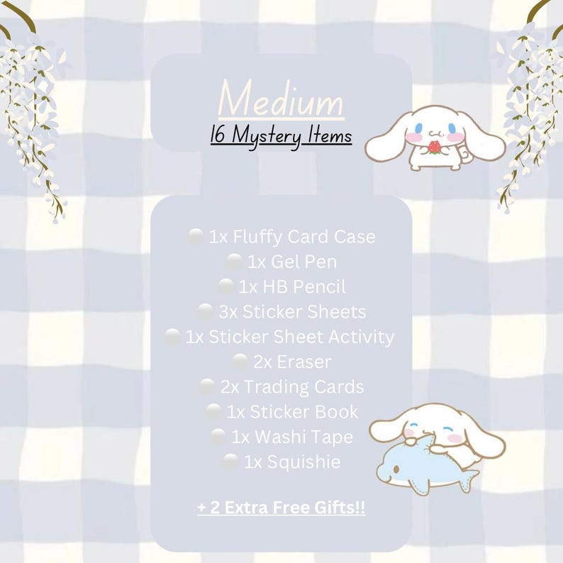 May include: A white card with blue and white checkered background. The text "Medium 16 Mystery Items" is at the top of the card. A list of 10 items is shown below the text, including a fluffy card case, gel pen, HB pencil, sticker sheets, sticker sheet activity, eraser, trading cards, sticker book, washi tape, and squishie. The text "+ 2 Extra Free Gifts!!" is at the bottom of the card.
