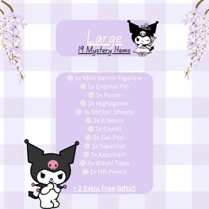 May include: A pink and white checkered background with a black and white cartoon character. The text "Large 19 Mystery Items" is above the character. A list of 12 items is below the character, including a mini Sanrio figurine, enamel pin, purse, highlighter, sticker sheets, erasers, comb, gel pen, squishie, keychain, washi tape, and HB pencil. The text "+ 2 Extra Free Gifts!!" is at the bottom of the list.