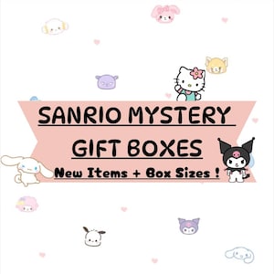 May include: A pink and white banner with the text "Sanrio Mystery Gift Boxes" and the words "New Items + Box Sizes!"  The banner is surrounded by various Sanrio characters, including Hello Kitty, My Melody, and Kuromi.