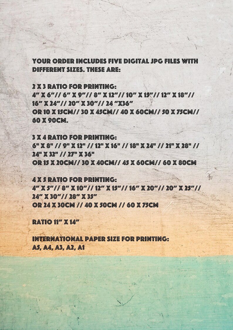 May include: A text-based image listing five different digital JPG file sizes for printing. The sizes are listed in inches and centimeters for 2x3, 3x4, and 4x5 ratios. The image also includes a ratio of 11" x 14" and lists international paper sizes for printing: A5, A4, A3, A2, A1.
