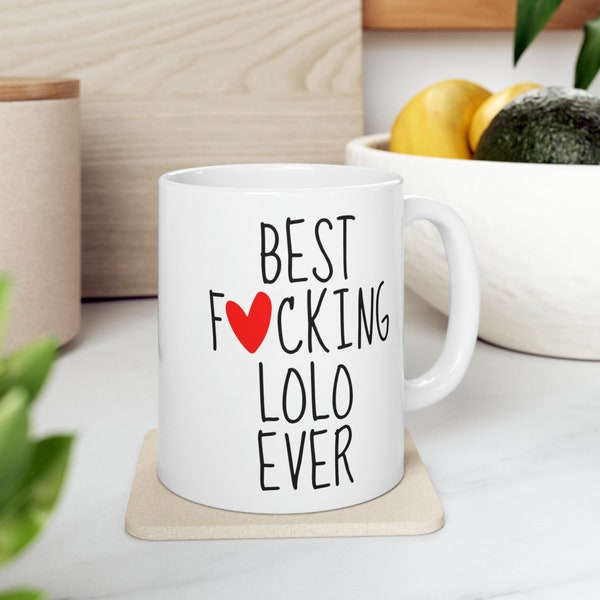 Best F*cking Lolo Ever Mug - Unique and Heartfelt Filipino Grandfather Gift, Perfect for Birthdays & Grandparents Day - Ceramic Mug 11oz