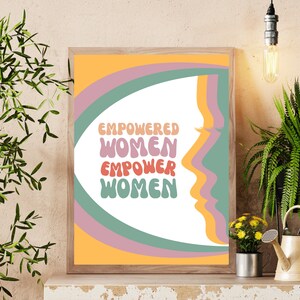 Empowered Women Empower Women original wall art, poster to decorate office, bedroom, living room, many sizes included, gift idea, feminism,