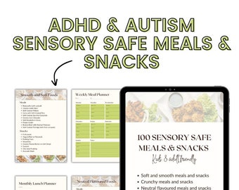 Autism Sensory safe meals 100 meals and snacks for children teen n adults with meal planner for daily weekly and monthly meal prep template