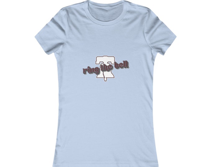 Philadelphia Phillies || Ring The Bell || Powder Blue - Women's Favorite Tee