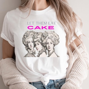 Laissez-les manger un gâteau T-shirt éclectique rococo Marie-Antoinette, cadeau d&#39;art vintage pour elle, chemise de groupe de vacances à Paris