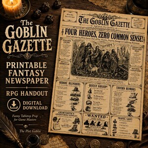 Puede incluir: Un periódico de estilo vintage en color beige titulado The Goblin Gazette, con texto negro e ilustraciones de personajes de fantasía. El diseño incluye columnas para Heroic Blunders, Quest Gossip, Tavern Rumors y un cartel de se busca.