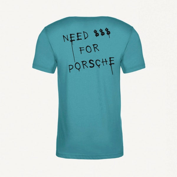 Need Money for Porsche Shirt - Etsy