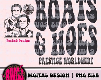 Boats & Hoes PNG Prestige Worldwide - StepBrothers - Funny - Sublimation Design - Digital Download - Step Brothers PNG - Boats And Hoes