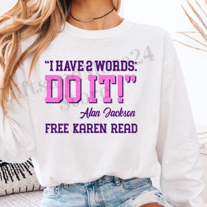 Maglietta a maniche lunghe gratuita Karen Read, maglietta Alan Jackson Do It, giustizia per l'agente John O'Keefe, maglietta a maniche lunghe Karen Read Comfort Colors