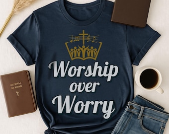 Worship Over Worry Christian Tee – Unisex Bella Canvas 3001
