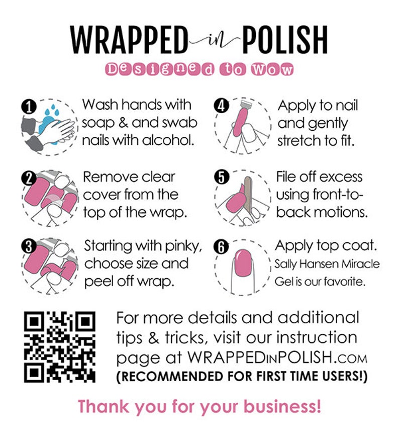 May include: A step-by-step guide on how to apply nail wraps. The guide includes six steps with illustrations of each step. The text includes the phrase "WRAPPEDinPOLISH.COM".