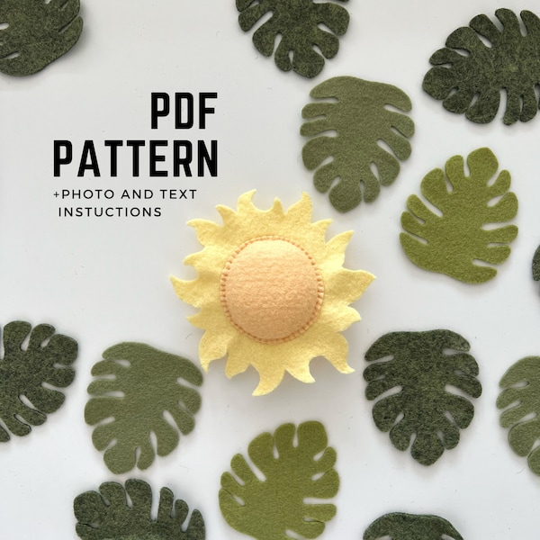 Sun and monstera leaves digital sewing pattern felt toy tutorial safari nursery decor sewing PDF pattern instruction felt sun ornament