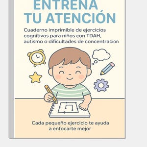 Puede incluir: Cuaderno imprimible de ejercicios cognitivos para niños con TDAH, autismo o dificultades de concentración. La portada presenta una ilustración de dibujos animados de un niño dibujando, con texto en español: "ENTRENA TU ATENCIÓN". Incluye un reloj, una estrella, un lápiz, un engranaje y una burbuja de pensamiento.
