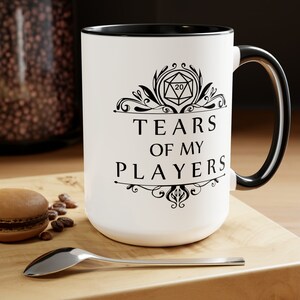 Tears Of My Players Coffee Mug 15oz, DnD Funny Dungeon Master Gift, RPG Gamer, Present for DM, D20 Gamer, Role Playing Game, Nerd, Geeky