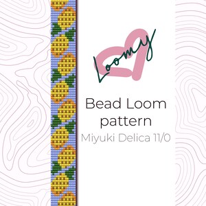 May include: A digital bead loom pattern featuring a repeating design of yellow pineapples with green leaves on a light blue background. The text "Bead Loom pattern" and "Miyuki Delica 11/0" are also displayed.