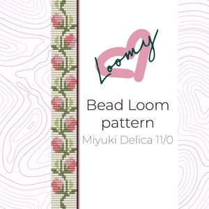 May include: A bead loom pattern for a bracelet featuring pink and green flowers. The pattern is for use with Miyuki Delica 11/0 beads. The image includes the text "Bead Loom pattern" and "Miyuki Delica 11/0".