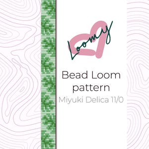 May include: A green and white bead loom pattern for a bracelet, with the text "Bead Loom pattern" and "Miyuki Delica 11/0" on a white background.