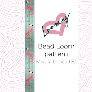 May include: A bead loom pattern featuring a pink flamingo design. The pattern is for use with Miyuki Delica 11/0 beads. The pattern is titled "Bead Loom pattern" and is signed "Loomy".