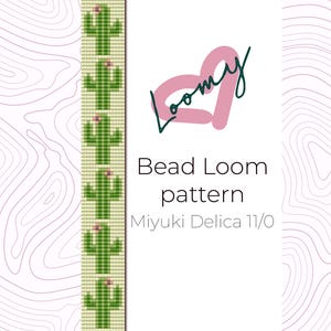 May include: A bead loom pattern for a cactus design using Miyuki Delica 11/0 beads. The pattern is shown on a white background with the text "Bead Loom pattern" and "Miyuki Delica 11/0".