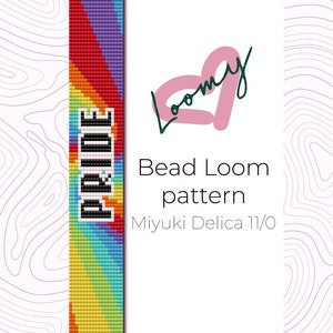May include: A bead loom pattern for a rainbow bracelet with the word "PRIDE" in black beads. The pattern is for Miyuki Delica 11/0 beads.