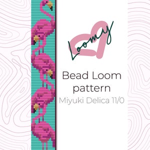 May include: A bead loom pattern featuring pink flamingos on a turquoise background. The pattern is for Miyuki Delica 11/0 beads. The text "Bead Loom pattern" and "Miyuki Delica 11/0" is displayed below the pattern.