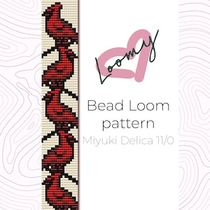 May include: A bead loom pattern for a bracelet featuring a series of red cardinals. The pattern is designed for Miyuki Delica 11/0 beads. The text "Loomy" is written in a cursive font with a heart shape.