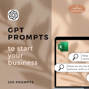 Könnte beinhalten: Ein Laptop-Bildschirm zeigt eine Tabellenkalkulation mit einem grünen 'X' in der oberen linken Ecke. Drei Suchleisten-Symbole mit Text-Eingabeaufforderungen sind sichtbar: 'Hilf mir, drei Versionen des Erfolgs zu artikulieren: eine', 'Zeige mir die 5 wichtigsten Veränderungen im Verbraucherverhalten oder Geschäftstrends...', und 'Hilf mir, muss'. Der Text 'GPT PROMPTS to start your business 250 PROMPTS' ist auf der linken Seite des Bildes sichtbar.