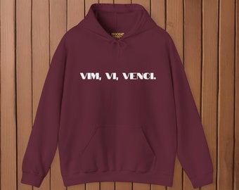 Vim, Vi, Venci. A cool hoodie in Portuguese saying "I saw, I came, I conquered."