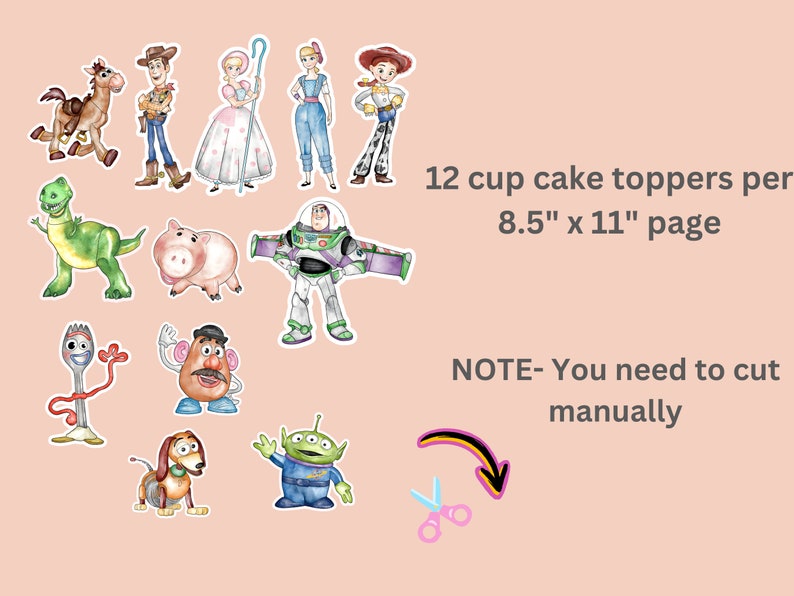 May include: Twelve printable Toy Story character cupcake toppers on a pink background. The characters include Woody, Buzz Lightyear, Jessie, Rex, Mr. Potato Head, Slinky Dog, and Hamm. The text on the page reads "12 cup cake toppers per 8.5" x 11" page. NOTE- You need to cut manually".