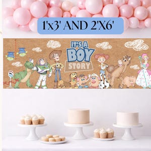 May include: A rectangular banner featuring Toy Story characters including Woody, Buzz Lightyear, Jessie, and others on a brown background with the text IT'S A BOY STORY. The banner displays dimensions of 1'x3' and 2'x6' in a blue box at the top.
