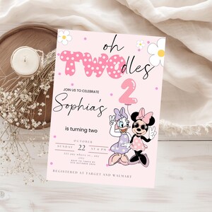 May include: A pink birthday invitation with the text "oh Twodles" and "2". The invitation features illustrations of Minnie and Daisy Duck, along with the name "Sophia's" and event details. The invitation is decorated with daisies and polka dots.