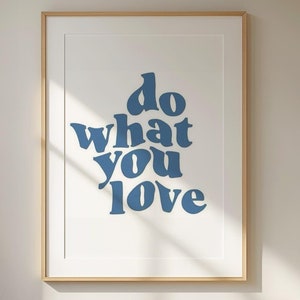 Retro &#39;Do What You Love&#39; Quote Print, High-Quality 70s-Inspired Art, Trendy Inspirational Wall Decor, Aesthetic Motivational Poster
