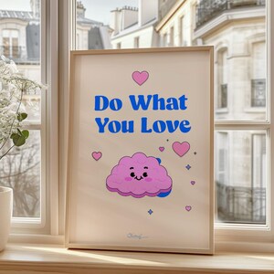 Zrób to, co kochasz, motywacyjny wydruk, zabawny i słodki cytat na ścianę, kolorowa pozytywna dekoracja, inspirujący plakat do pokoju dziecięcego lub biura