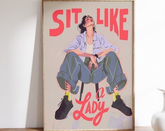 Confident Woman Poster, &quot;Sit Like a Lady&quot;, Feminist Art Print, Gender Equality, Women Empowerment, Modern Illustration, Eclectic home decor