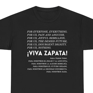 Viva Zapata Para Todos Todo Shirt Zapatista For Everyone Everything Quote Tee EZLN Indigenous Solidarity Anti-Imperialist Leftist T-Shirt