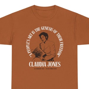 Claudia Jones Revolutionary Art Quote T-Shirt Marxist Feminism Socialism Socialist Communist Black Liberation Trinidad Transnational
