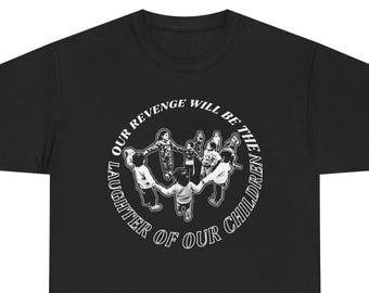 Free Palestine T-shirt: Our Revenge Will Be the Laughter of Our Children Bobby Sands IRA Palestinian Irish Solidarity Tee Socialist Gift