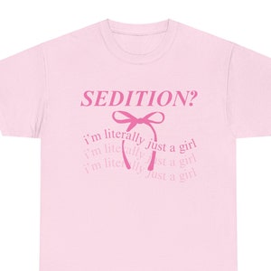I'm Literally Just A Girl funny t-shirt leftist revolution insurrection cursed t-shirts that go hard weirdcore memecore