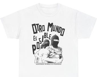 Another World is Possible Zapatista Women Shirt Tee Indigenous Feminist Anti-Imperialist Decolonial Leftist T-Shirt Anarchist Tee Socialist