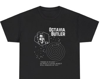 Octavia Butler Quote T-Shirt Sci-Fi Author Black History Literature Art Author