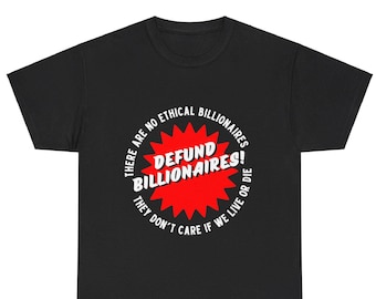Defund Billionaires T-Shirt