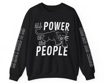 All Power to the People Black Panther Party Sweatshirt socialism socialist gift Black liberation anti-imperialism anti-colonialism crewneck
