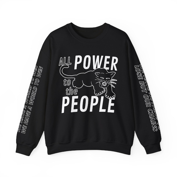 All Power to the People Black Panther Party Sweatshirt socialism socialist gift Black liberation anti-imperialism anti-colonialism crewneck