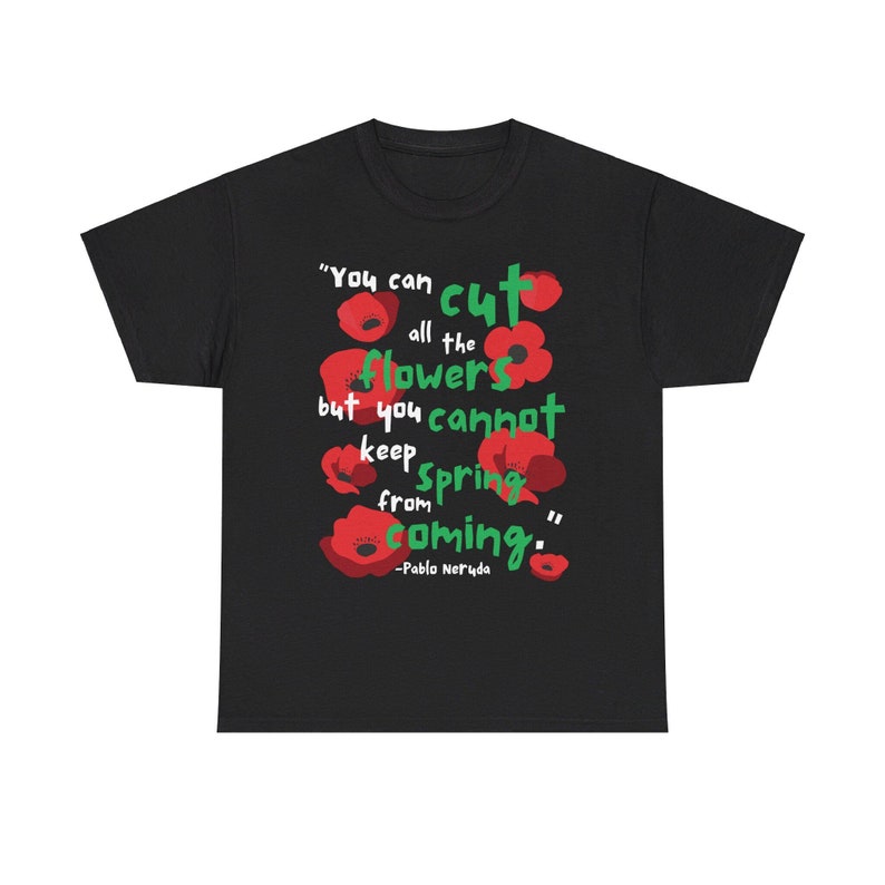 Pablo Neruda Free Palestine T-Shirt Socialist, Communist, Anarchist Free Gaza Revolution Ceasefire Now Black