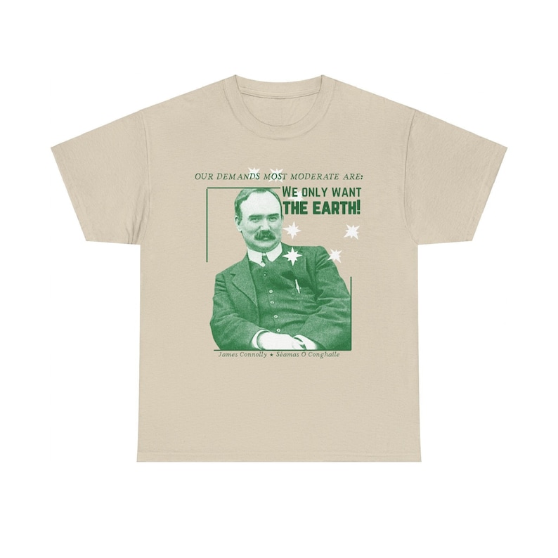 James Connolly tee t-shirt Séamas Ó Conghaile Irish republican army socialist trade union 1916 Easter Rising Ireland communist communism workers marxist marxism revolutionary IRA peoples history irish pride st patricks day starry plough tshirt