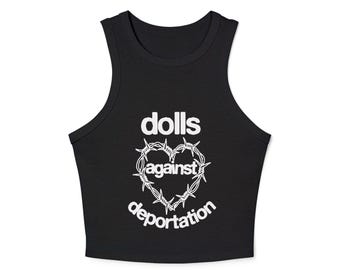 Dolls Against Deportation Tank Top Trans Immigrant Solidarity Abolish ICE Anti-Fascist LGBT Pride Protest Crop top Queer Anarchist Trans Tee