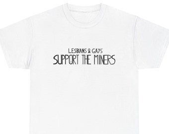 T-shirt FIERTÉ LGSM lesbiennes et gays soutiennent les mineurs LGBTQ histoire queer tshirt socialiste pro syndiqué syndiqué militant t-shirt cadeau