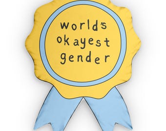 World's Okayest Gender Award Pillow - Queer & Tired Trans Humor LGBTQ Home Decor Weirdcore Meme Gift Abolish Gender Anticapitalist Radical