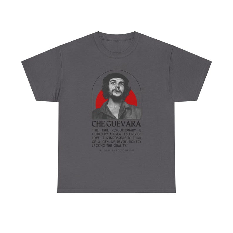 ernesto che guevara revolutionary love t-shirt gift socialism communism socialist communist anarchist guerilla warfare anti-imperialist decolonize decolonizationmartyr peoples history class struggle marxist marxism anarchist anarchism antizionist tee